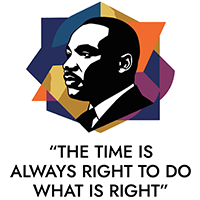 MLK Jr. Day "The Time is always right to do the what is right."